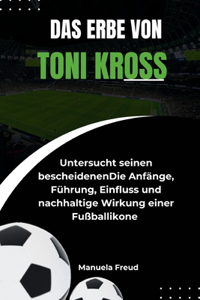 Erbe von Toni Kroos