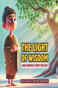 Light of Wisdom - Buddha's Story for Kids