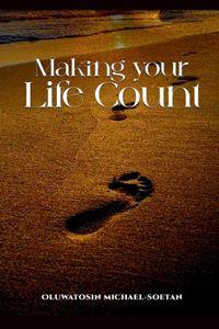 Making Your Life Count