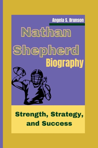 Nathan Shepherd Biography