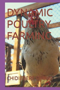 Dynamic Poultry Farming