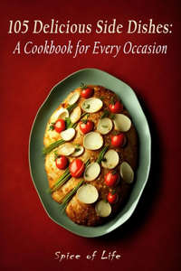 105 Delicious Side Dishes