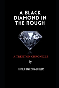Black Diamond In The Rough