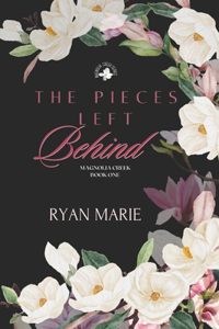 The Pieces Left Behind