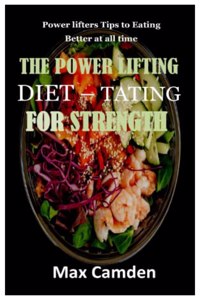 Power Lifting Diet - Tating for Strength