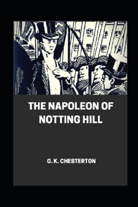 The Napoleon of Notting Hill illustrated