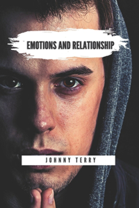 Emotions And Relationship