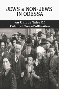 Jews & Non-Jews In Odessa