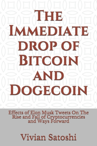 The Immediate drop of Bitcoin and Dogecoin