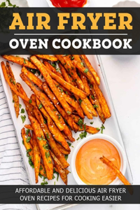 Air Fryer Oven Cookbook