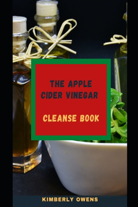 The Apple Cider Vinegar Cleanse Book
