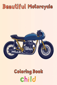 Beautiful Motorcycle Coloring Book Child