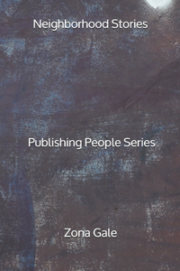 Neighborhood Stories - Publishing People Series