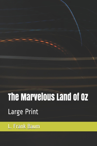 The Marvelous Land of Oz