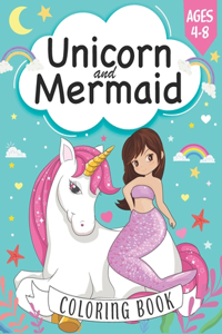 Unicorn and Mermaid Coloring Book