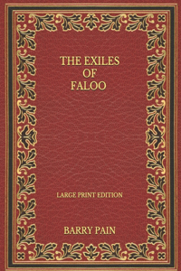 The Exiles of Faloo - Large Print Edition