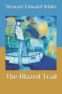 The Blazed Trail