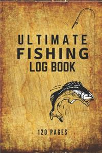 Ultimate Fishing Log Book