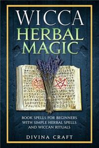Wicca Herbal Magic