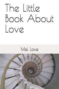 The Little Book About Love