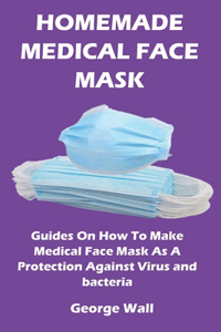 Home Made Medical Face Mask