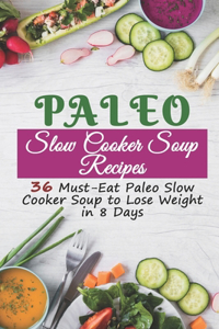 Paleo Slow Cooker Soup Recipes