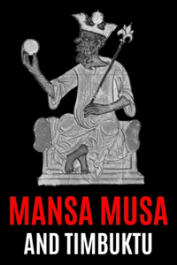 Mansa Musa and Timbuktu