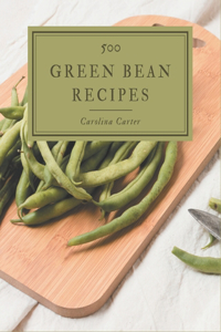 500 Green Bean Recipes