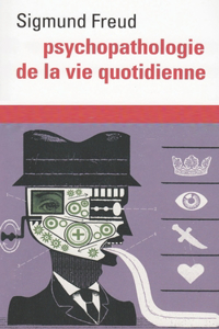 Psychopathologie de la vie quotidienne