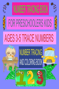 Number Tracing Book for Preschoolers Kids Ages 3-5 Trace Numbers