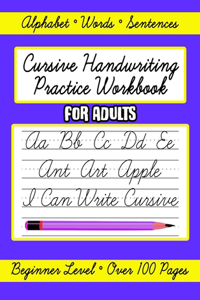 Cursive Handwriting Practice Workbook for Adults, Beginner Level