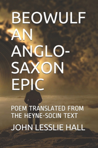 Beowulf an Anglo-Saxon Epic