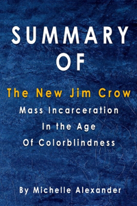 Summary Of The New Jim Crow