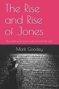 The Rise and Rise of Jones
