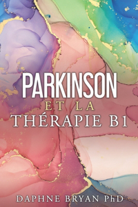 Parkinson et la thérapie B1