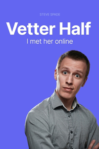 Vetter Half