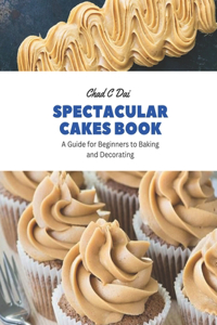 Spectacular Cakes Book