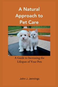 Natural Approach to Pet Care