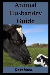 Animal Husbandry Guide