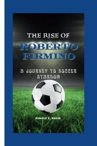 Rise of ROBERTO FIRMINO