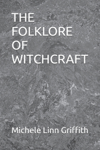 Folklore of Witchcraft