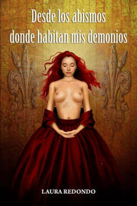 Desde los abismos donde habitan mis demonios