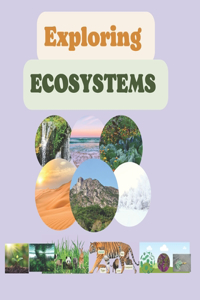 Exploring Ecosystems