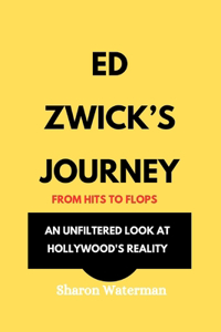 Ed Zwick's Journey