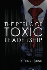 Perils of Toxic Leadership