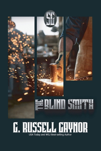 Blind Smith, Book One of the Forge Trilogy