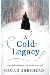 A Cold Legacy