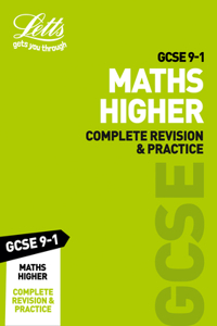 Letts GCSE 9-1 Revision Success - GCSE 9-1 Maths Higher Complete Revision & Practice