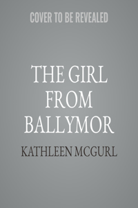Girl from Ballymor Lib/E