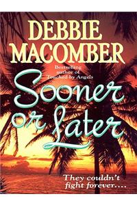 Sooner or Later